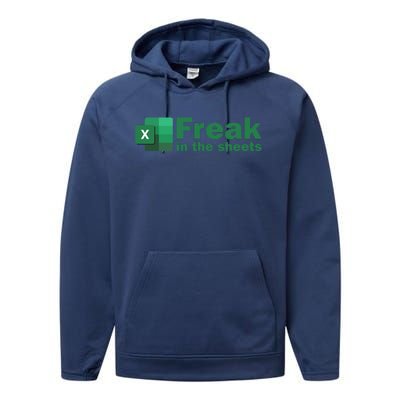 Funny Excel Sheets Freak In The Excel Sheets Performance Fleece Hoodie