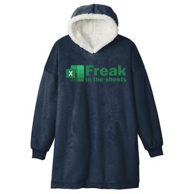 Funny Excel Sheets Freak In The Excel Sheets Hooded Wearable Blanket