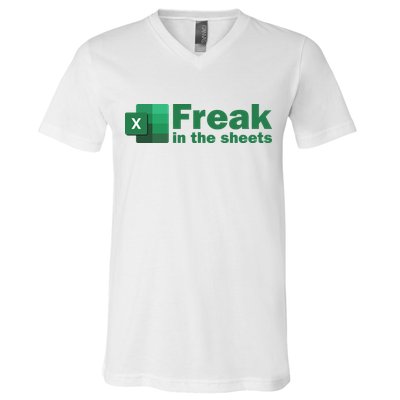 Funny Excel Sheets Freak In The Excel Sheets V-Neck T-Shirt