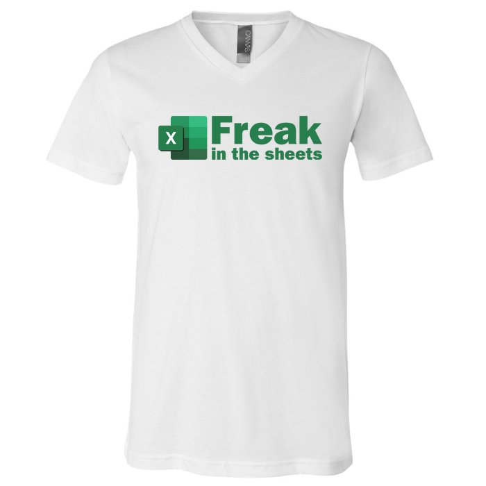 Funny Excel Sheets Freak In The Excel Sheets V-Neck T-Shirt