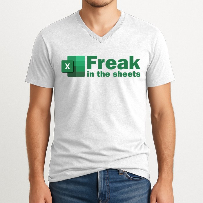 Funny Excel Sheets Freak In The Excel Sheets V-Neck T-Shirt