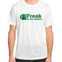 Funny Excel Sheets Freak In The Excel Sheets Adult ChromaSoft Performance T-Shirt