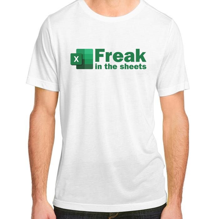 Funny Excel Sheets Freak In The Excel Sheets Adult ChromaSoft Performance T-Shirt