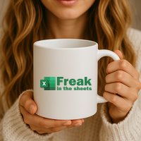 Funny Excel Sheets Freak In The Excel Sheets Coffee Mug