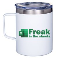 Funny Excel Sheets Freak In The Excel Sheets 12oz Stainless Steel Coffee Mug