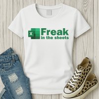 Funny Excel Sheets Freak In The Excel Sheets Womens T-Shirt