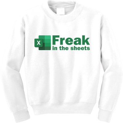 Funny Excel Sheets Freak In The Excel Sheets Kids Sweatshirt