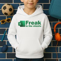 Funny Excel Sheets Freak In The Excel Sheets Kids Hoodie