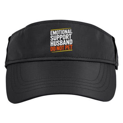 Funny Emotional Support Husband Do Not Pet For Women Adult Drive Performance Visor