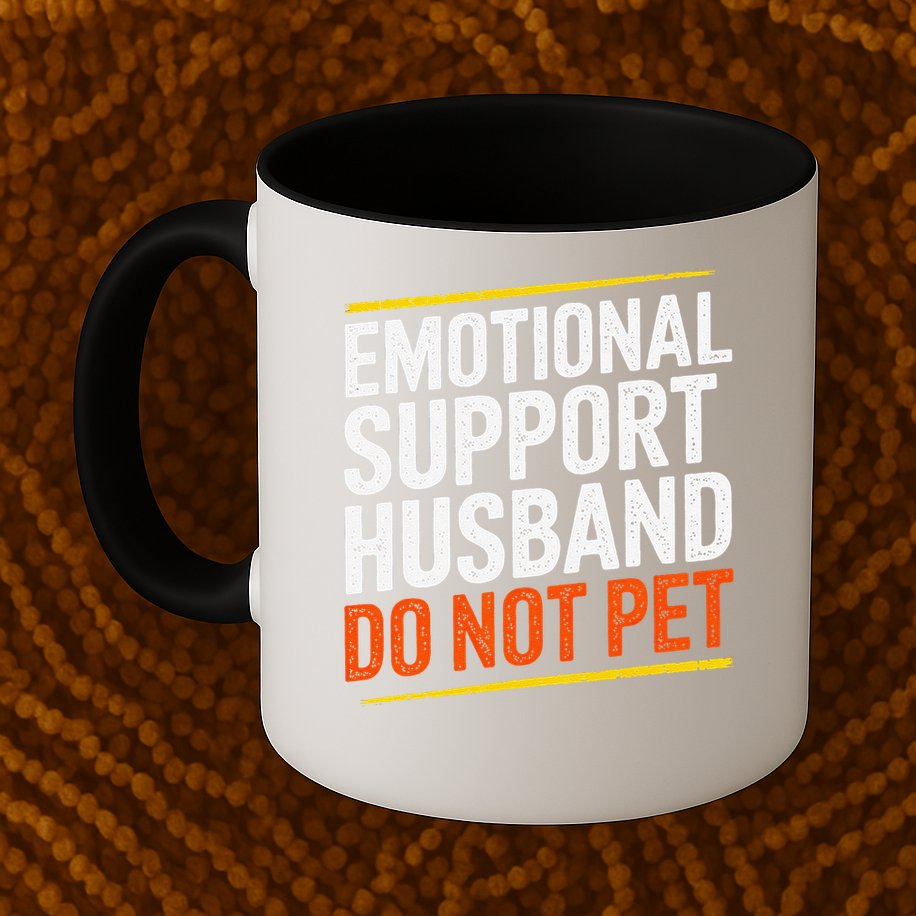 Funny Emotional Support Husband Do Not Pet For Women Mug