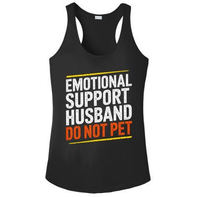Funny Emotional Support Husband Do Not Pet For Women Ladies PosiCharge Competitor Racerback Tank