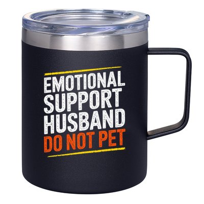 Funny Emotional Support Husband Do Not Pet For Women 12oz Stainless Steel Coffee Mug