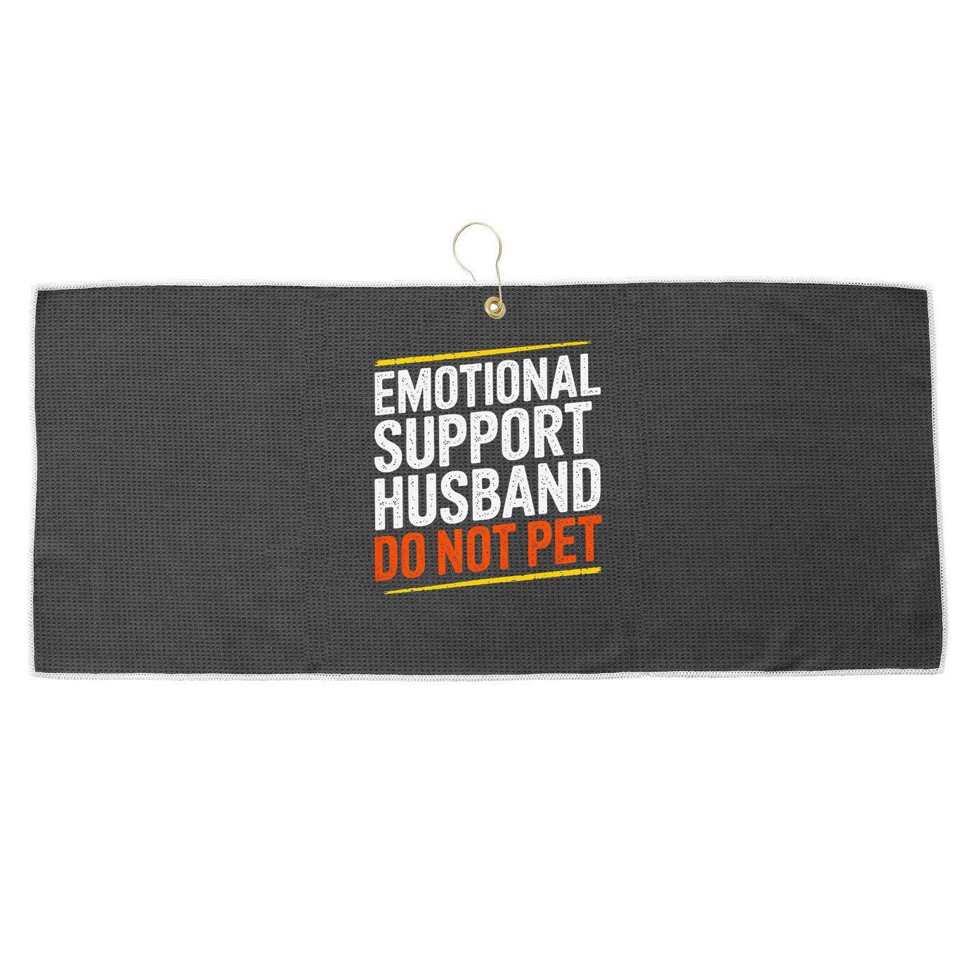 Funny Emotional Support Husband Do Not Pet For Women Large Microfiber Waffle Golf Towel