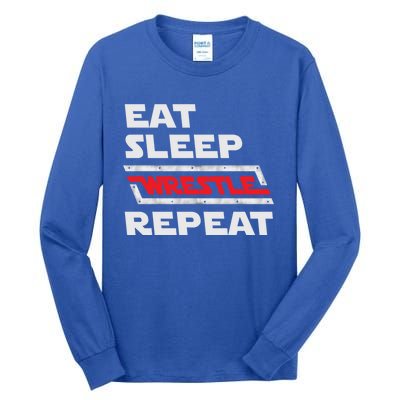 Funny Eat Sleep Wrestle Repeat Wrestling Gift Gift Tall Long Sleeve T-Shirt