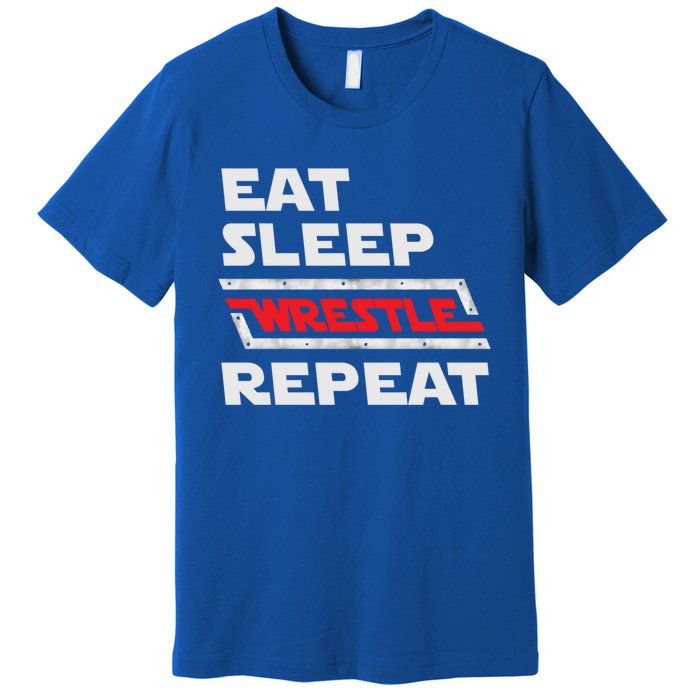 Funny Eat Sleep Wrestle Repeat Wrestling Gift Gift Premium T-Shirt