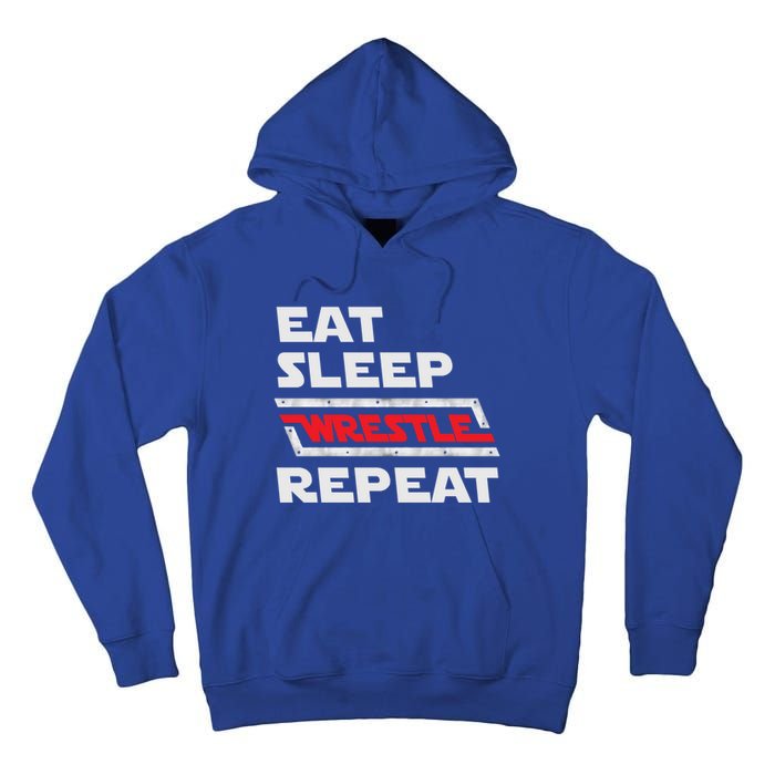 Funny Eat Sleep Wrestle Repeat Wrestling Gift Gift Tall Hoodie