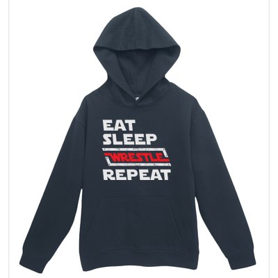 Funny Eat Sleep Wrestle Repeat Wrestling Gift Gift Urban Pullover Hoodie