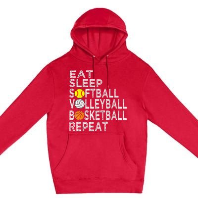 Funny Eat Sleep Softball Volleyball Basketball Premium Pullover Hoodie