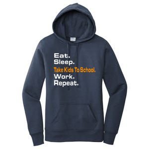 Funny Eat Sleep Take To School Work Repeat Hoody Funny Gift Cool Gift Women's Pullover Hoodie