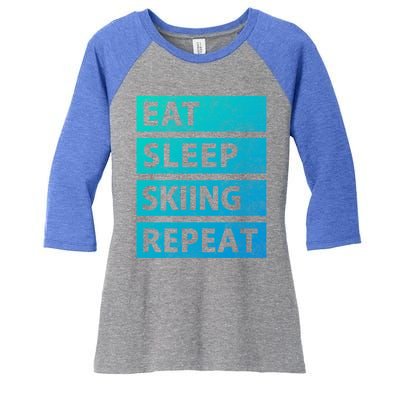 Funny Eat Sleep Skiing Love Skiing Gift Women's Tri-Blend 3/4-Sleeve Raglan Shirt