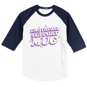 Funny Emotional Support Mug Purple version Baseball Sleeve Shirt