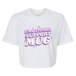 Funny Emotional Support Mug Purple version Bella+Canvas Jersey Crop Tee