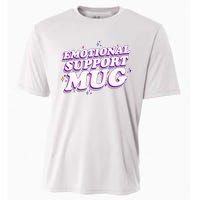 Funny Emotional Support Mug Purple version Cooling Performance Crew T-Shirt