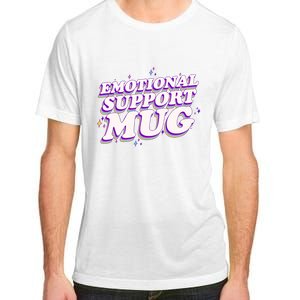 Funny Emotional Support Mug Purple version Adult ChromaSoft Performance T-Shirt