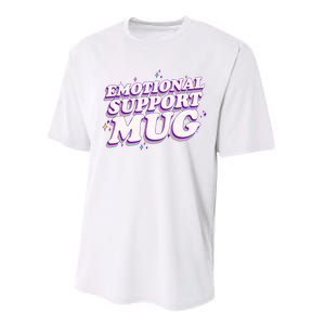 Funny Emotional Support Mug Purple version Performance Sprint T-Shirt