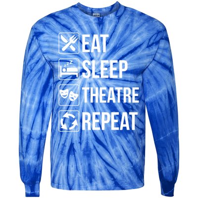 Funny Eat Sleep Theatre Repeat Gift Tie-Dye Long Sleeve Shirt