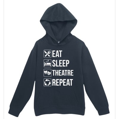 Funny Eat Sleep Theatre Repeat Gift Urban Pullover Hoodie