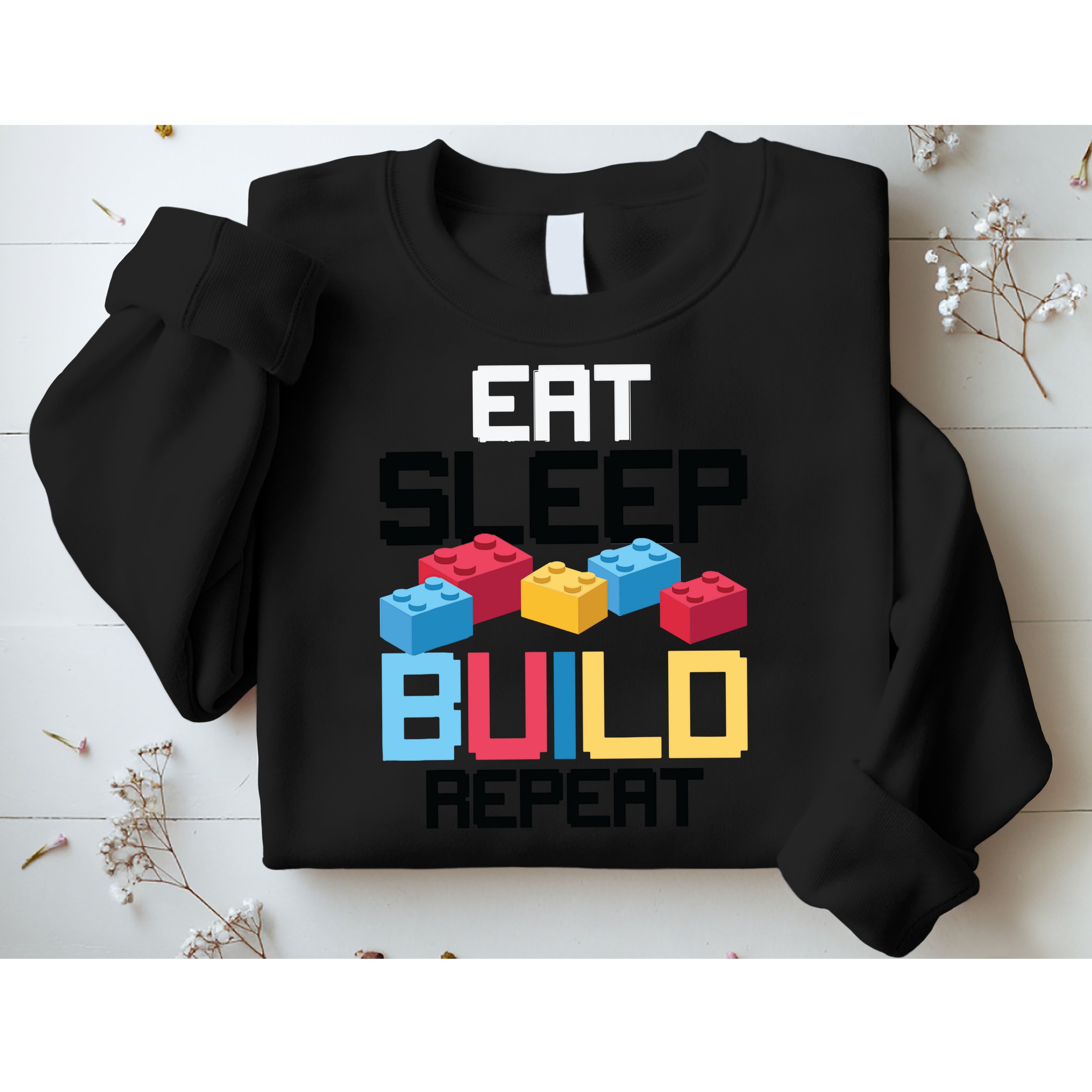 Funny Eat Sleep Build Gift Men Women Cool Blocks Building Sweatshirt