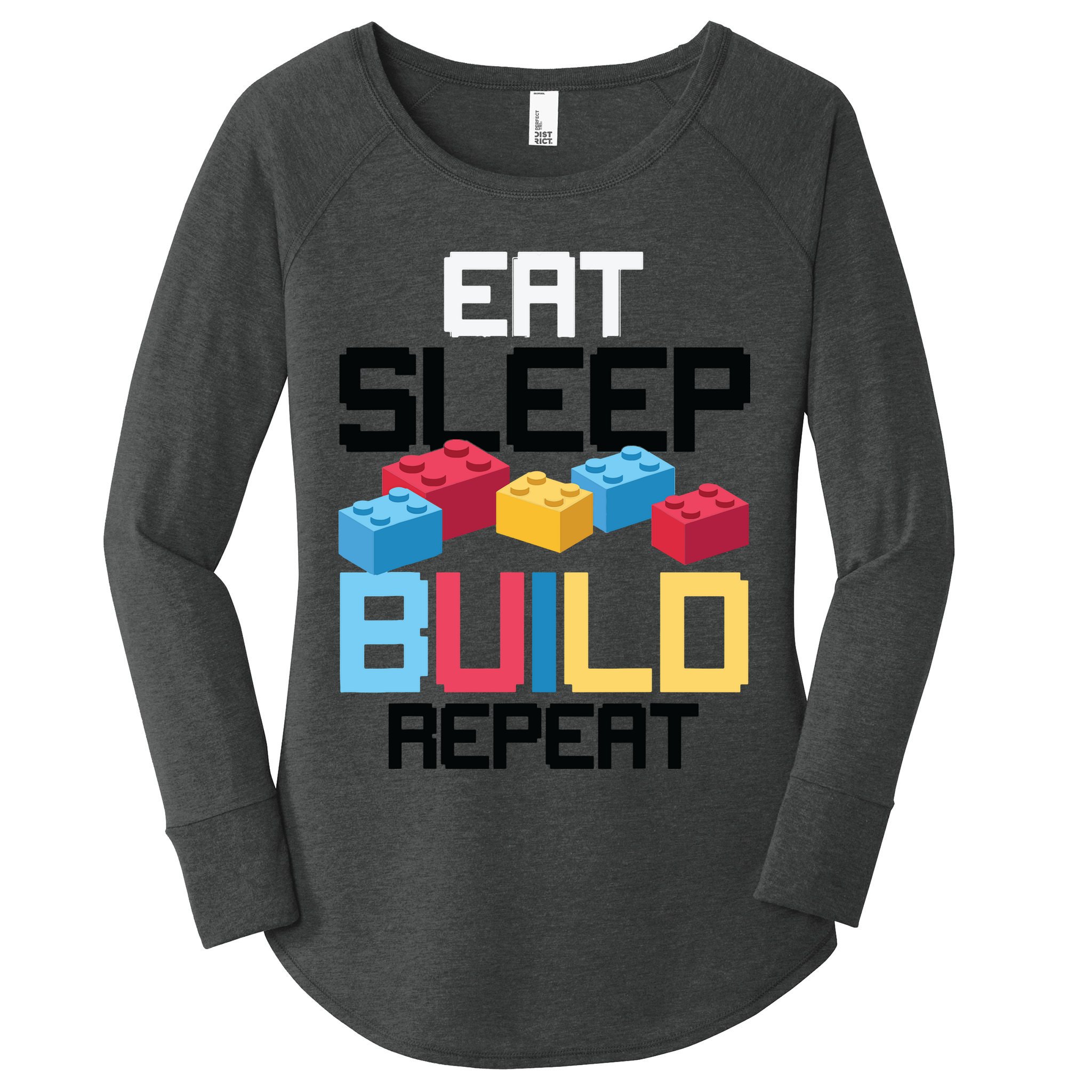 Funny Eat Sleep Build Gift Men Women Cool Blocks Building Women's Perfect Tri Tunic Long Sleeve Shirt