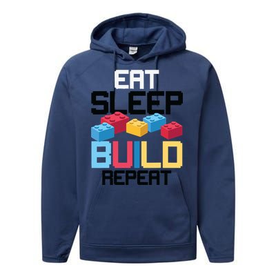 Funny Eat Sleep Build Gift Men Women Cool Blocks Building Performance Fleece Hoodie