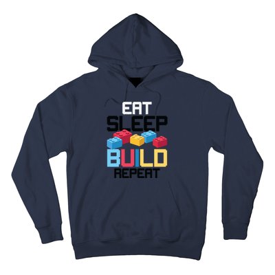 Funny Eat Sleep Build Gift Men Women Cool Blocks Building Hoodie