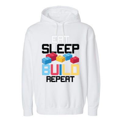 Funny Eat Sleep Build Gift Men Women Cool Blocks Building Garment-Dyed Fleece Hoodie