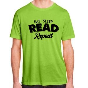 Funny Eat Sleep Read Repeat Book Lover Adult ChromaSoft Performance T-Shirt