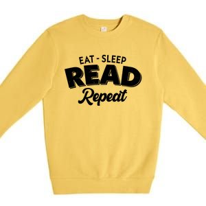 Funny Eat Sleep Read Repeat Book Lover Premium Crewneck Sweatshirt