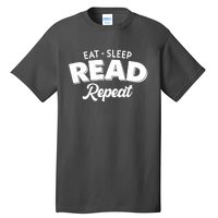 Funny Eat Sleep Read Repeat Book Lover Tall T-Shirt