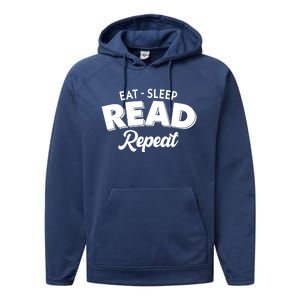 Funny Eat Sleep Read Repeat Book Lover Performance Fleece Hoodie