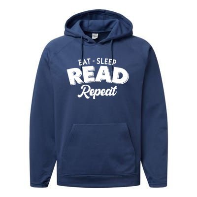 Funny Eat Sleep Read Repeat Book Lover Performance Fleece Hoodie