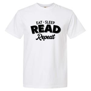 Funny Eat Sleep Read Repeat Book Lover Garment-Dyed Heavyweight T-Shirt