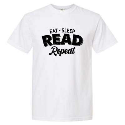 Funny Eat Sleep Read Repeat Book Lover Garment-Dyed Heavyweight T-Shirt