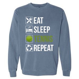 Funny Eat Sleep Tennis Repeat Gift Garment-Dyed Sweatshirt