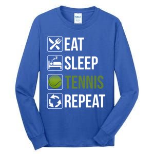 Funny Eat Sleep Tennis Repeat Gift Tall Long Sleeve T-Shirt