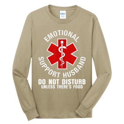Funny Emotional Support Husband Do Not Pet Dad Humor Love Tall Long Sleeve T-Shirt