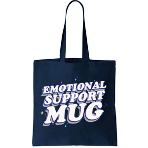 Funny Emotional Support Mug Blue Version Tote Bag