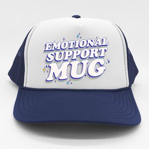 Funny Emotional Support Mug Blue Version Trucker Hat