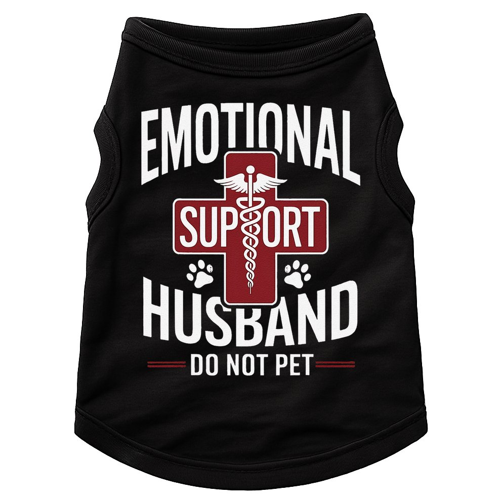 Funny Emotional Support Husband Do Not Pet Doggie Tank