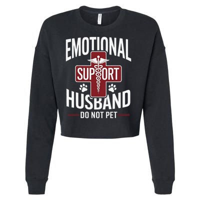 Funny Emotional Support Husband Do Not Pet Cropped Pullover Crew